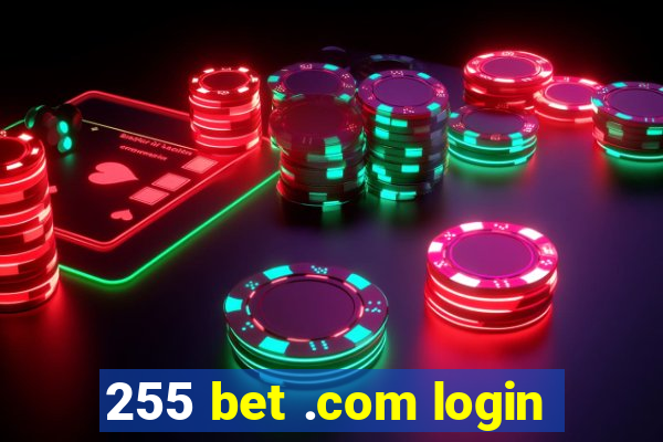 255 bet .com login